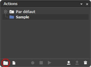 Panneau Actions Panneau Actions